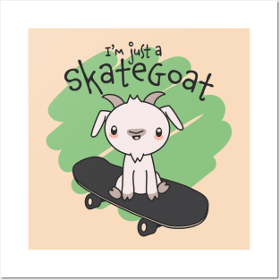 Just a Skate Goat Posters and Art